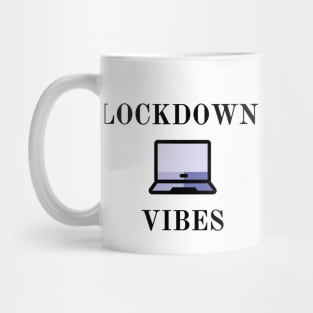 Lockown vibes Mug